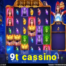 9t cassino